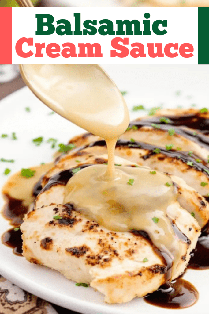 Balsamic Cream Sauce Recipe 2025
